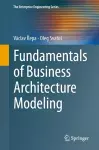 Fundamentals of Business Architecture Modeling cover