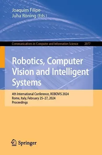 Robotics, Computer Vision and Intelligent Systems cover