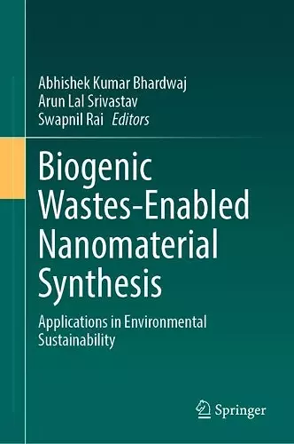 Biogenic Wastes-Enabled Nanomaterial Synthesis cover