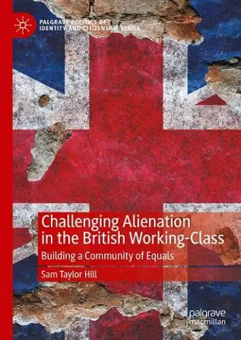 Challenging Alienation in the British Working-Class cover