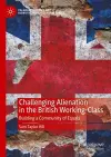 Challenging Alienation in the British Working-Class cover