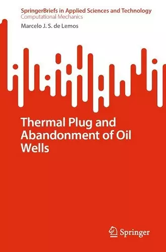 Thermal Plug and Abandonment of Oil Wells cover