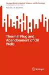 Thermal Plug and Abandonment of Oil Wells cover