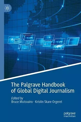The Palgrave Handbook of Global Digital Journalism cover