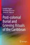 Post-colonial Burial and Grieving Rituals of the Caribbean cover
