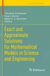 Exact and Approximate Solutions for Mathematical Models in Science and Engineering cover