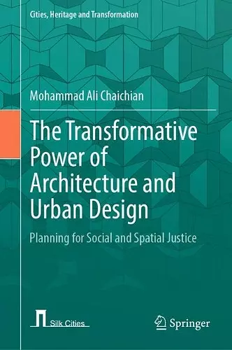 The Transformative Power of Architecture and Urban Design cover