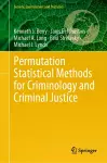 Permutation Statistical Methods for Criminology and Criminal Justice cover