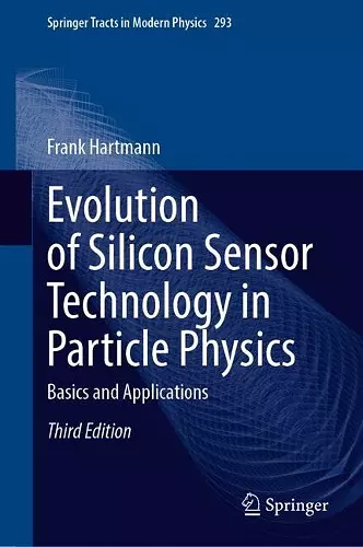 Evolution of Silicon Sensor Technology in Particle Physics cover