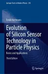 Evolution of Silicon Sensor Technology in Particle Physics cover
