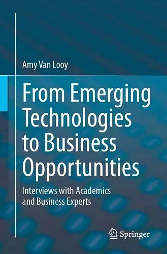 From Emerging Technologies to Business Opportunities cover