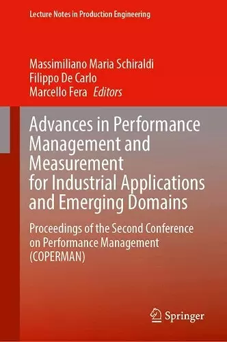 Advances in Performance Management and Measurement for Industrial Applications and Emerging Domains cover