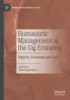 Humanistic Management in the Gig Economy cover