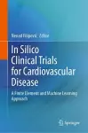 In Silico Clinical Trials for Cardiovascular Disease cover