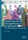 Spatial Encounters and Togetherness in the Metropolis cover