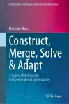 Construct, Merge, Solve & Adapt cover