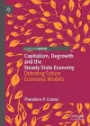 Capitalism, Degrowth and the Steady State Economy cover