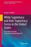 White Supremacy and Anti-Supremacy Forces in the United States cover