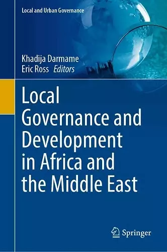 Local Governance and Development in Africa and the Middle East cover