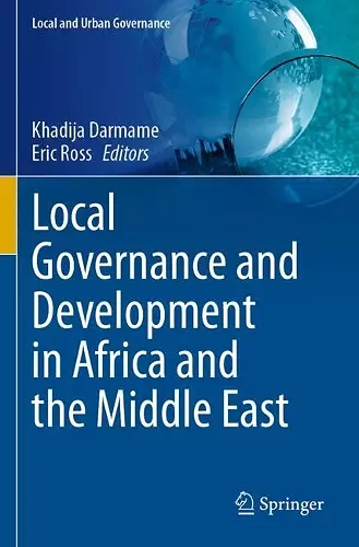 Local Governance and Development in Africa and the Middle East cover