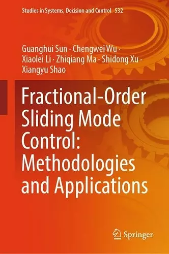 Fractional-Order Sliding Mode Control: Methodologies and Applications cover