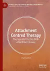 Attachment Centred Therapy cover