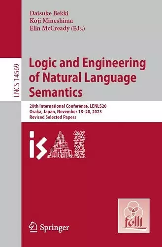 Logic and Engineering of Natural Language Semantics cover