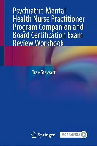 Psychiatric-Mental Health Nurse Practitioner Program Companion and Board Certification Exam Review Workbook cover