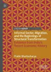 Informal Sector, Migration, and the Beginnings of Structural Transformation cover