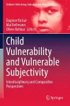 Child Vulnerability and Vulnerable Subjectivity cover
