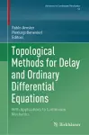 Topological Methods for Delay and Ordinary Differential Equations cover