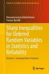 Sharp Inequalities for Ordered Random Variables in Statistics and Reliability cover