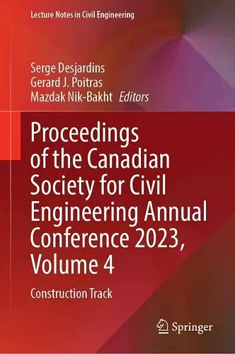 Proceedings of the Canadian Society for Civil Engineering Annual Conference 2023, Volume 4 cover