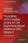 Proceedings of the Canadian Society for Civil Engineering Annual Conference 2023, Volume 4 cover