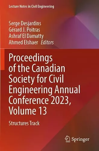 Proceedings of the Canadian Society for Civil Engineering Annual Conference 2023, Volume 13 cover