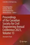 Proceedings of the Canadian Society for Civil Engineering Annual Conference 2023, Volume 13 cover