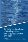 The Palgrave Handbook of Multilingualism and Language Varieties on Screen cover