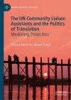 The UN Community Liaison Assistants and the Politics of Translation cover