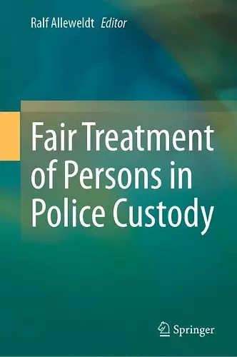 Fair Treatment of Persons in Police Custody cover