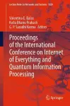 Proceedings of the International Conference on Internet of Everything and Quantum Information Processing cover