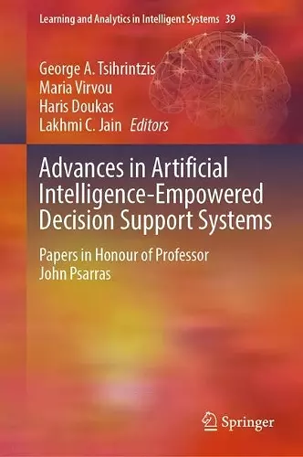 Advances in Artificial Intelligence-Empowered Decision Support Systems cover