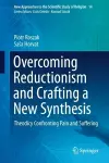Overcoming Reductionism and Crafting a New Synthesis cover