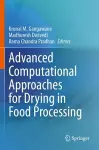 Advanced Computational Approaches for Drying in Food Processing cover