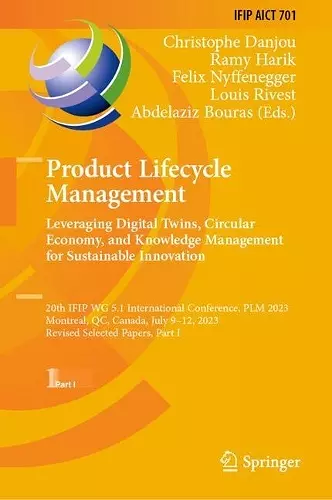 Product Lifecycle Management. Leveraging Digital Twins, Circular Economy, and Knowledge Management for Sustainable Innovation cover