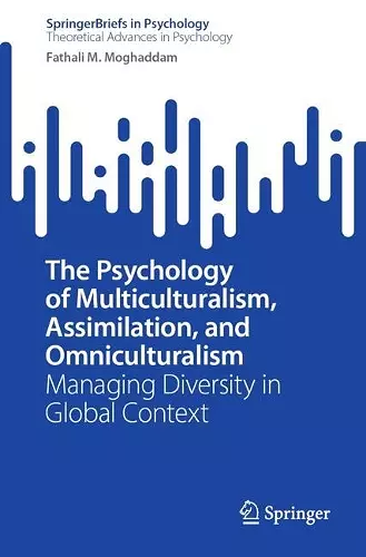 The Psychology of Multiculturalism, Assimilation, and Omniculturalism cover