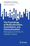 The Psychology of Multiculturalism, Assimilation, and Omniculturalism cover