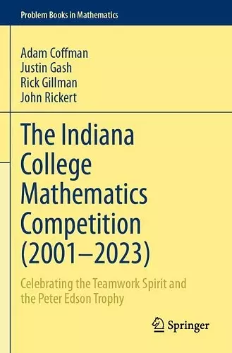 The Indiana College Mathematics Competition (2001⁠–2023) cover