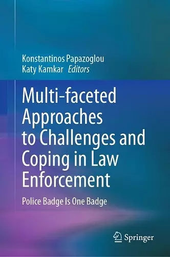 Multi-faceted Approaches to Challenges and Coping in Law Enforcement cover