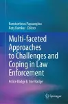 Multi-faceted Approaches to Challenges and Coping in Law Enforcement cover