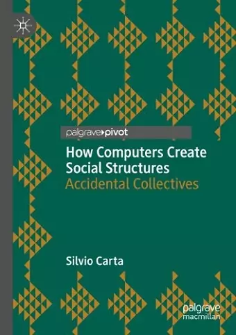 How Computers Create Social Structures cover